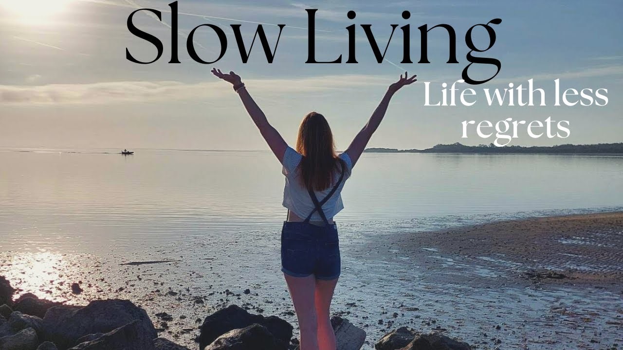 Slow Living